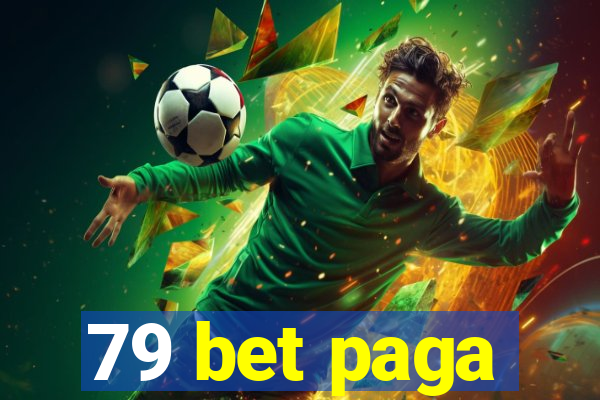 79 bet paga